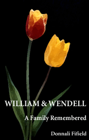 Cover of William and Wendell: A Family Remembered