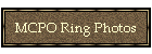 MCPO Ring Photos