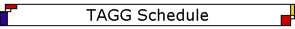 TAGG Schedule