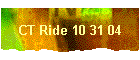 CT Ride 10 31 04