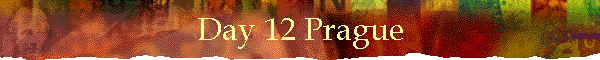 Day 12 Prague