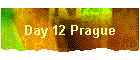 Day 12 Prague
