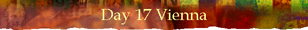Day 17 Vienna