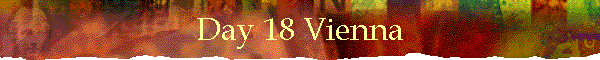 Day 18 Vienna