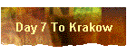 Day 7 To Krakow
