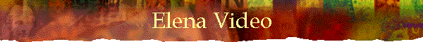 Elena Video