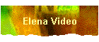 Elena Video