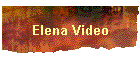 Elena Video