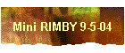Mini RIMBY 9-5-04