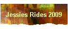 Jessies Rides 2009