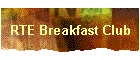 RTE Breakfast Club