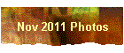 Nov 2011 Photos
