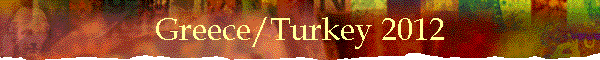 Greece/Turkey 2012