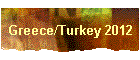 Greece/Turkey 2012