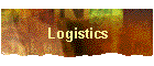 Logistics