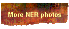 More NER photos