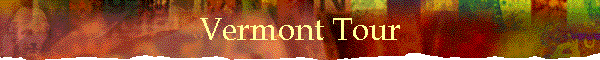 Vermont Tour