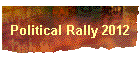 Political Rally 2012
