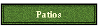 Patios
