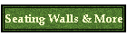 Seating Walls & More