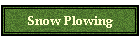 Snow Plowing