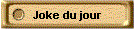 Joke du jour