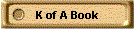 K of A Book