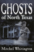 Ghosts of North Texas