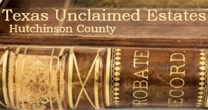 Hutchinson County Unclaimed Estates
