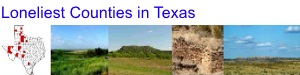 Loneliest, Least Populated Counties in Texas