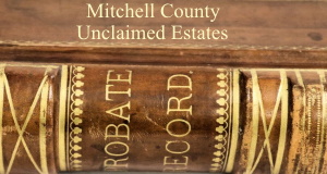 Mitchell County Unclaimed Estates