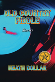 Old Country Fiddle Stories