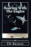 Soaring With The Eagles