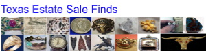Texas Estate Sale Finds