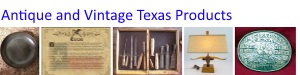Hard to Find Antique and Vintage Texas Items For Sale