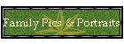 Family Pics & Portraits