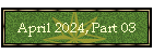 April 2024, Part 03