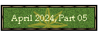 April 2024, Part 05