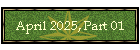 April 2025, Part 01