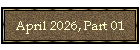 April 2026, Part 01
