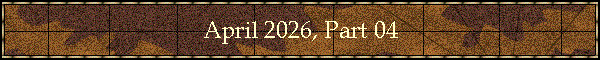 April 2026, Part 04