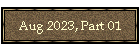 Aug 2023, Part 01