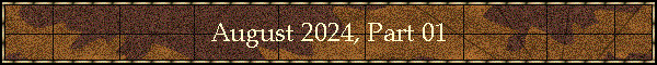 August 2024, Part 01
