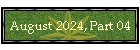 August 2024, Part 04