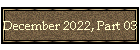 December 2022, Part 03