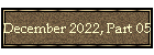 December 2022, Part 05