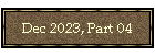 Dec 2023, Part 04