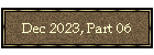 Dec 2023, Part 06