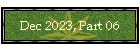 Dec 2023, Part 06