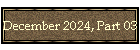December 2024, Part 03